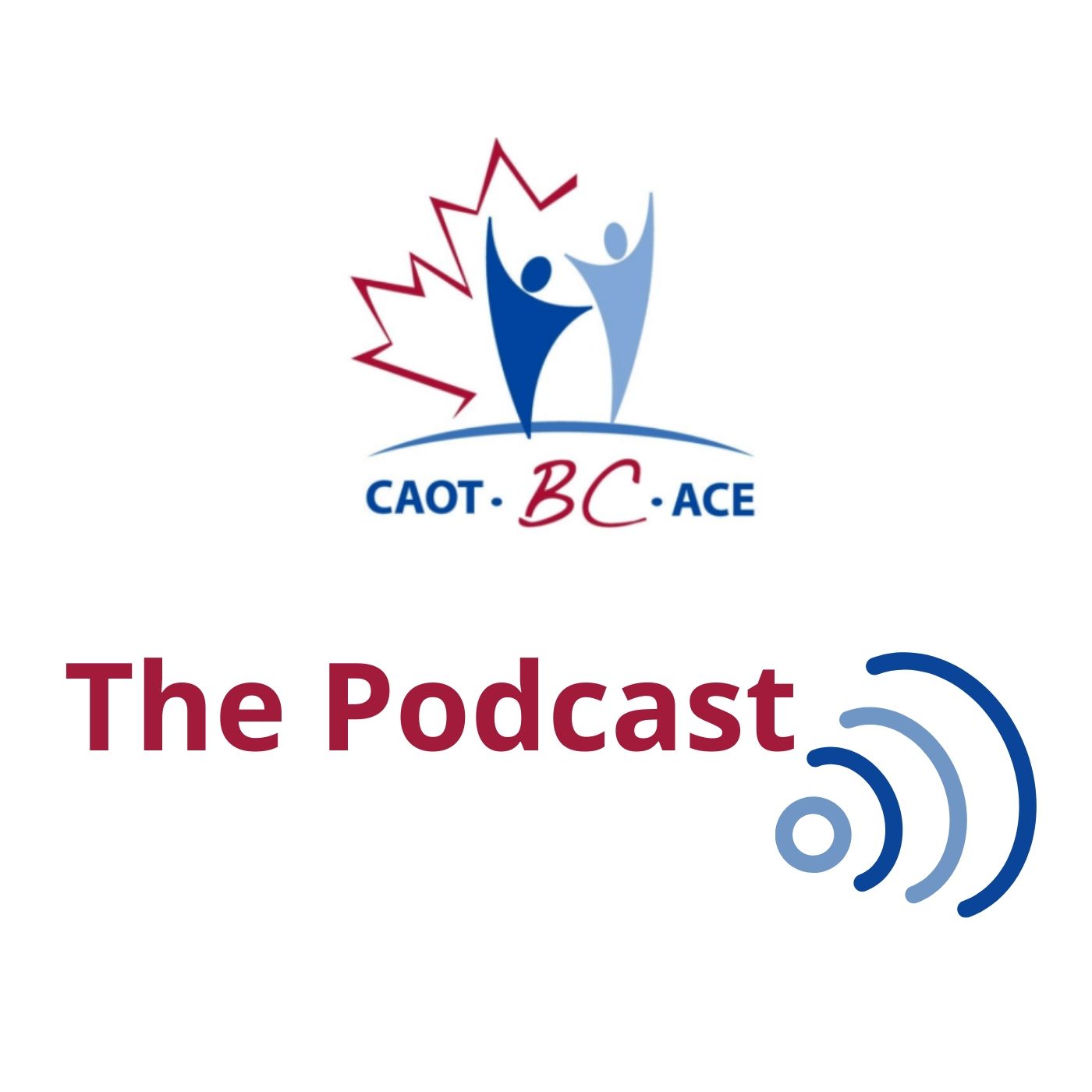 CAOT-BC The Podcast - Canadian Association of Occupational Therapists ...